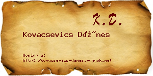 Kovacsevics Dénes névjegykártya
